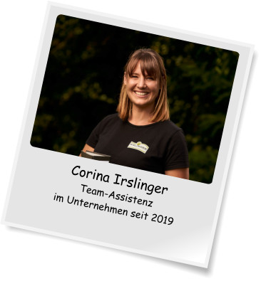 Corina Irslinger Team-Assistenz im Unternehmen seit 2019